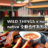 WILD THINGS x nonnative 全新合作系列发布（图3）