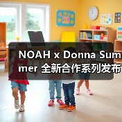 NOAH x Donna Summer 全新合作系列发布（图4）