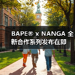 BAPE® x NANGA 全新合作系列发布在即（图2）