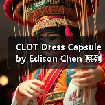 CLOT Dress Capsule by Edison Chen 系列发布(图3) CLOT Dress Capsule by Edison Chen 系列发布(图3)