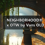 NEIGHBORHOOD® x OTW by Vans OLD 全新鞋款来袭（图3）