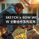 SKETCH x BOW WOW 全新合作系列发布（图2）