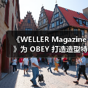 《WELLER Magazine》为 OBEY 打造造型特辑