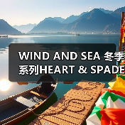 WIND AND SEA 冬季系列HEART & SPADE设计灵感解析