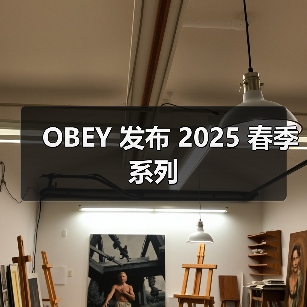 OBEY 发布 2025 春季系列(图1) OBEY 发布 2025 春季系列(图1)